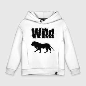 Детское худи Oversize хлопок с принтом wild lion в Петрозаводске, френч-терри — 70% хлопок, 30% полиэстер. Мягкий теплый начес внутри —100% хлопок | боковые карманы, эластичные манжеты и нижняя кромка, капюшон на магнитной кнопке | wild lion | дикий лев