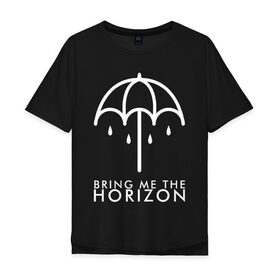 Мужская футболка хлопок Oversize с принтом BRING ME THE HORIZON в Петрозаводске, 100% хлопок | свободный крой, круглый ворот, “спинка” длиннее передней части | bmth | bring me the horizon