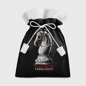 Подарочный 3D мешок с принтом A Fashion Terrorist в Петрозаводске, 100% полиэстер | Размер: 29*39 см | black | chess | cool | figure | horse | red | slogan | style | white | белый | конь | красный | лошадь | прикольный | слоган | стиль | фигура | черный | шахматы