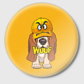 Значок с принтом Woof в Петрозаводске,  металл | круглая форма, металлическая застежка в виде булавки | animal | cap | dog | funny | slogan | text | yellow | бассет хаунд | желтый | животное | забавный | кепка | прикольный | слоган | смешной | собака | текст