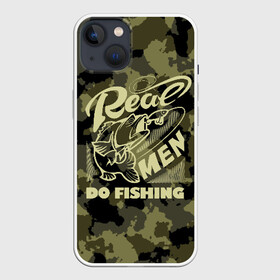 Чехол для iPhone 13 с принтом Real men do fishing в Петрозаводске,  |  | Тематика изображения на принте: bait | black | fish | fisherman | fishing | hook | man | white | белый | занимается | камуфляж | крючок | мужчина | наживка | настоящий | реальный | рыба | рыбак | рыбалка | черный