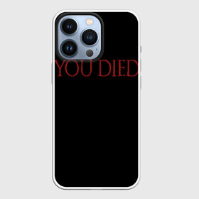 Чехол для iPhone 13 Pro с принтом You Died в Петрозаводске,  |  | Тематика изображения на принте: dark souls 3 | дарк соулс | темные души
