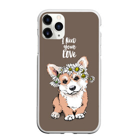 Чехол для iPhone 11 Pro Max матовый с принтом I need your love в Петрозаводске, Силикон |  | animal | breed | chamomile | cute | dog | flowers | funny | i need your love | inscription | puppy | welsh corgi pembroke | вельш корги пемброк | животное | забавный | любовь | милый | мне нужна твоя любовь | надпись | порода | ромашки | собака | цв