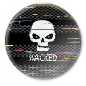 Значок с принтом Hacked в Петрозаводске,  металл | круглая форма, металлическая застежка в виде булавки | hacker | hacknet | взлом | виртуальность | кибер | киберпанк | программист | хакер
