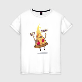 Женская футболка хлопок с принтом Диета - отстой/ Diet sucks в Петрозаводске, 100% хлопок | прямой крой, круглый вырез горловины, длина до линии бедер, слегка спущенное плечо | bird born | pizza | диета | еда | ирония | комиксы | пицца | спорт | юмор