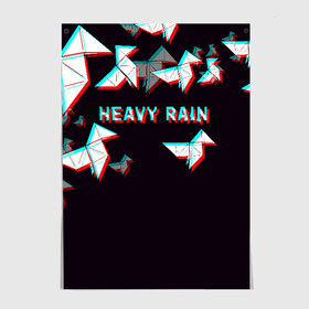 Постер с принтом Heavy Rain (Glitch). в Петрозаводске, 100% бумага
 | бумага, плотность 150 мг. Матовая, но за счет высокого коэффициента гладкости имеет небольшой блеск и дает на свету блики, но в отличии от глянцевой бумаги не покрыта лаком | Тематика изображения на принте: 3d | game | glitch | heavy rain | геометрия | глитч | игра | надпись | оригами | хеви рейн