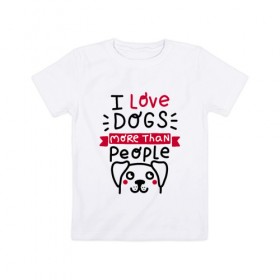 Детская футболка хлопок с принтом Любитель Собак в Петрозаводске, 100% хлопок | круглый вырез горловины, полуприлегающий силуэт, длина до линии бедер | dog | lover | любовь | пес | псы | собакен | собаки | собек