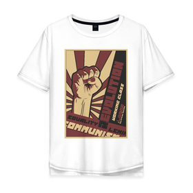 Мужская футболка хлопок Oversize с принтом Revolution Плакат СССР в Петрозаводске, 100% хлопок | свободный крой, круглый ворот, “спинка” длиннее передней части | бюрократия | коммунизм | плакаты | революция | ретро | совок | социализм | ссср
