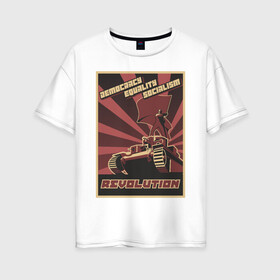 Женская футболка хлопок Oversize с принтом Revolution Плакат СССР в Петрозаводске, 100% хлопок | свободный крой, круглый ворот, спущенный рукав, длина до линии бедер
 | бюрократия | коммунизм | плакаты | революция | ретро | совок | социализм | ссср