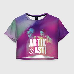 Женская футболка Crop-top 3D с принтом Asti & Artik в Петрозаводске, 100% полиэстер | круглая горловина, длина футболки до линии талии, рукава с отворотами | 7 | astiartik | грустныйдэнс | невероятно | неделимы | подгипнозом