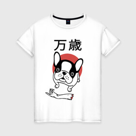 Женская футболка хлопок с принтом Банзай в Петрозаводске, 100% хлопок | прямой крой, круглый вырез горловины, длина до линии бедер, слегка спущенное плечо | банзай | бульдог | восходящее солнце | иероглифы | рука | собака | французский | япония