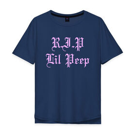 Мужская футболка хлопок Oversize с принтом R.I.P LIL PEEP в Петрозаводске, 100% хлопок | свободный крой, круглый ворот, “спинка” длиннее передней части | awful things | hell boy | lil peep | lil prince | клауд | клауд рэп | лил пип | пееп. | пост эмо | реп | репер | рэп | рэпер | трэп | хип хоп | эмо трэп