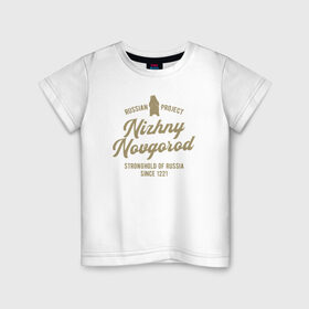Детская футболка хлопок с принтом Нижний Новгород в Петрозаводске, 100% хлопок | круглый вырез горловины, полуприлегающий силуэт, длина до линии бедер | Тематика изображения на принте: 