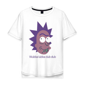 Мужская футболка хлопок Oversize с принтом Wubba lubba dub dub в Петрозаводске, 100% хлопок | свободный крой, круглый ворот, “спинка” длиннее передней части | Тематика изображения на принте: c 137 | morty | morty smith | portal | rick | rick and morty | rick sanchez | sanchez | smith | морти | морти смит | портал | рик | рик и морти | рик санчез | санчез | смит