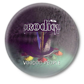 Значок с принтом The Prodigy в Петрозаводске,  металл | круглая форма, металлическая застежка в виде булавки | prodigy | voodoo people | продиджи