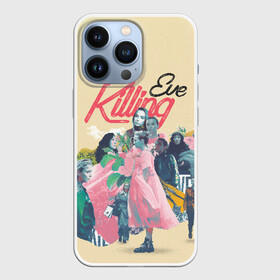 Чехол для iPhone 13 Pro с принтом Killing Eve collage в Петрозаводске,  |  | eve | killing eve | oksana astankova | villanelle | вилланель | ева | оксана