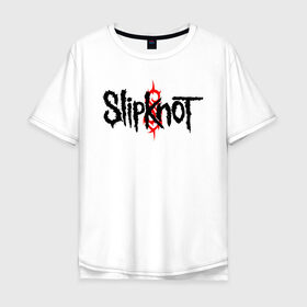 Мужская футболка хлопок Oversize с принтом SLIPKNOT в Петрозаводске, 100% хлопок | свободный крой, круглый ворот, “спинка” длиннее передней части | slipknot | слипкнот