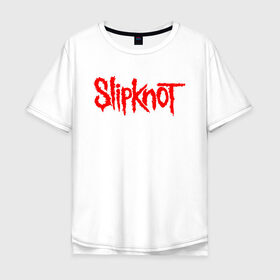 Мужская футболка хлопок Oversize с принтом SLIPKNOT в Петрозаводске, 100% хлопок | свободный крой, круглый ворот, “спинка” длиннее передней части | Тематика изображения на принте: slipknot | слипкнот