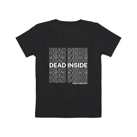 Детская футболка хлопок с принтом Dead inside в Петрозаводске, 100% хлопок | круглый вырез горловины, полуприлегающий силуэт, длина до линии бедер | dead incide | dead inside | deadinside | деад инсайд | дед инсайд