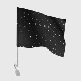 Флаг для автомобиля с принтом DARK - Birds (Тьма) в Петрозаводске, 100% полиэстер | Размер: 30*21 см | 1921 | 1953 | 1986 | 2019 | 2052 | dark | future | jonas | logo | mikkel | mundus | no future | portal | sic | будущего | йонас | лого | логотип | миккель | надпись | нет | портал | сериал | сериалы | символ | тьма