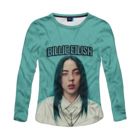 Женский лонгслив 3D с принтом BILLIE EILISH в Петрозаводске, 100% полиэстер | длинные рукава, круглый вырез горловины, полуприлегающий силуэт | ayelish | bad guy | bellyache | bilie eilish | bilie elish | billie | billie eilish | eilish | electronic | elish | music | били айлиш | билли айлиш | эйлиш | элиш