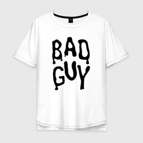 Мужская футболка хлопок Oversize с принтом BILLIE EILISH в Петрозаводске, 100% хлопок | свободный крой, круглый ворот, “спинка” длиннее передней части | be | billie | billie eilish | билли | билли айлиш