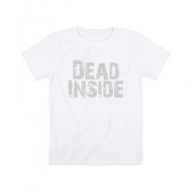 Детская футболка хлопок с принтом Dead inside в Петрозаводске, 100% хлопок | круглый вырез горловины, полуприлегающий силуэт, длина до линии бедер | dead inside | dont open | гуль | дед инсайт | дединсайт | дэд инсайт | дэдинсайт | интроверт | кен канеки | мертв внутри | мертвый внутри