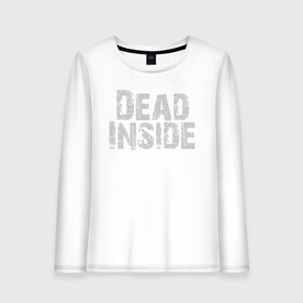 Женский лонгслив хлопок с принтом Dead inside в Петрозаводске, 100% хлопок |  | dead inside | dont open | гуль | дед инсайт | дединсайт | дэд инсайт | дэдинсайт | интроверт | кен канеки | мертв внутри | мертвый внутри