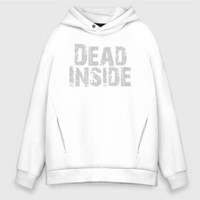 Мужское худи Oversize хлопок с принтом Dead inside в Петрозаводске, френч-терри — 70% хлопок, 30% полиэстер. Мягкий теплый начес внутри —100% хлопок | боковые карманы, эластичные манжеты и нижняя кромка, капюшон на магнитной кнопке | dead inside | dont open | гуль | дед инсайт | дединсайт | дэд инсайт | дэдинсайт | интроверт | кен канеки | мертв внутри | мертвый внутри