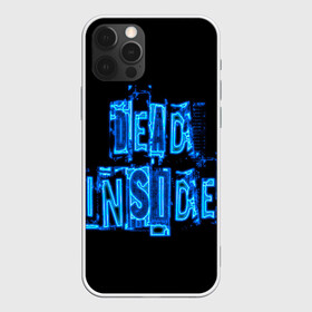 Чехол для iPhone 12 Pro Max с принтом Dead inside в Петрозаводске, Силикон |  | dead inside | дед инсайд