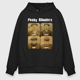 Мужское худи Oversize хлопок с принтом Peaky Blinders в Петрозаводске, френч-терри — 70% хлопок, 30% полиэстер. Мягкий теплый начес внутри —100% хлопок | боковые карманы, эластичные манжеты и нижняя кромка, капюшон на магнитной кнопке | peaky blinders | острые козырьки | сериал