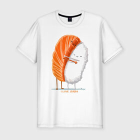 Мужская футболка премиум с принтом Я люблю суши в Петрозаводске, 92% хлопок, 8% лайкра | приталенный силуэт, круглый вырез ворота, длина до линии бедра, короткий рукав | Тематика изображения на принте: еда | рис | рыба | суши