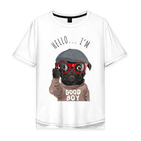 Мужская футболка хлопок Oversize с принтом Привет, Я Хороший Мальчик в Петрозаводске, 100% хлопок | свободный крой, круглый ворот, “спинка” длиннее передней части | dog | quote | бульдог | мопс | надписи | надпись | собака | собаки