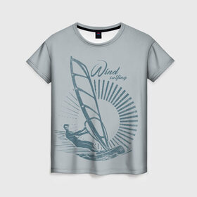 Женская футболка 3D с принтом Windsurfer в Петрозаводске, 100% полиэфир ( синтетическое хлопкоподобное полотно) | прямой крой, круглый вырез горловины, длина до линии бедер | surf | wind | wind surfing | windsurfing | винд серфинг | виндсерфинг | экстрим