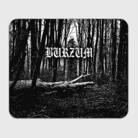 Коврик для мышки прямоугольный с принтом Burzum в Петрозаводске, натуральный каучук | размер 230 х 185 мм; запечатка лицевой стороны | burzum | ghotic | варг викернес | мрак | тьма