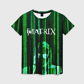 Женская футболка 3D с принтом Matrix в Петрозаводске, 100% полиэфир ( синтетическое хлопкоподобное полотно) | прямой крой, круглый вырез горловины, длина до линии бедер | keanu | matrix | reeves | the matrix | киану | матрица | морфиус | ривз