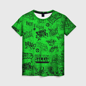 Женская футболка 3D с принтом Billie Eilish Graffiti Grunge в Петрозаводске, 100% полиэфир ( синтетическое хлопкоподобное полотно) | прямой крой, круглый вырез горловины, длина до линии бедер | billie | eilish | graffiti | grunge | айлиш | билли | граффити | татуировки