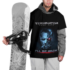 Накидка на куртку 3D с принтом Terminator Dark Fate в Петрозаводске, 100% полиэстер |  | dark fate | ill be back | terminator | арнольд шварценеггер | киборг | надпись | темные судьбы | терминатор | терминатор 2019 | терминатор темные судьбы | фильм | шварцнегер