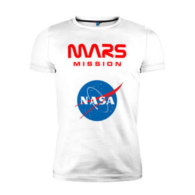 Мужская футболка премиум с принтом Nasa Mars mission в Петрозаводске, 92% хлопок, 8% лайкра | приталенный силуэт, круглый вырез ворота, длина до линии бедра, короткий рукав | mars mission | миссия марс | наса | насса