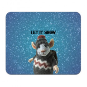 Коврик для мышки прямоугольный с принтом LET IT SNOW в Петрозаводске, натуральный каучук | размер 230 х 185 мм; запечатка лицевой стороны | let it snow | new year | new year 2020 | год крысы | зима | крыса | крыска | мышонок | мышь | надпись | новый год | новый год 2020 | снег | снежинки