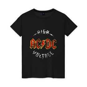 Женская футболка хлопок с принтом AC/DC в Петрозаводске, 100% хлопок | прямой крой, круглый вырез горловины, длина до линии бедер, слегка спущенное плечо | Тематика изображения на принте: ac | ac dc | ac dc группа | ac dc лучшее | rock | rock n roll | блюз рок | иси диси | хард рок