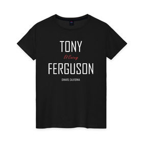 Женская футболка хлопок с принтом Tony Ferguson в Петрозаводске, 100% хлопок | прямой крой, круглый вырез горловины, длина до линии бедер, слегка спущенное плечо | cucuy | el cucuy | mma | tony ferguson | ufc | бабайка | бугимен | конор | мма | орел | тони | тони фергюсон | хабиб | эль кукуй | юфс