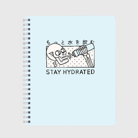 Тетрадь с принтом STAY HYDRATED в Петрозаводске, 100% бумага | 48 листов, плотность листов — 60 г/м2, плотность картонной обложки — 250 г/м2. Листы скреплены сбоку удобной пружинной спиралью. Уголки страниц и обложки скругленные. Цвет линий — светло-серый
 | death | japan | skeleton | sport | vegan | water | yoga | веган | вегетарианство | вода | йога | скелет | спорт | хэллоуин | череп | япония