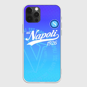 Чехол для iPhone 12 Pro Max с принтом Наполи в Петрозаводске, Силикон |  | napoli | ssc napoli | наполи | неаполь | форма | футбол | футболист | футбольный клуб