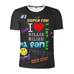 Мужская футболка 3D спортивная с принтом Billie Eilish fan в Петрозаводске, 100% полиэстер с улучшенными характеристиками | приталенный силуэт, круглая горловина, широкие плечи, сужается к линии бедра | billie | eilish | айлиш | билли