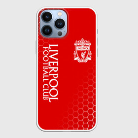 Чехол для iPhone 13 Pro Max с принтом LIVERPOOL в Петрозаводске,  |  | Тематика изображения на принте: lfc | liverpool | sport | ynwa | ливерпуль | лфк | спорт