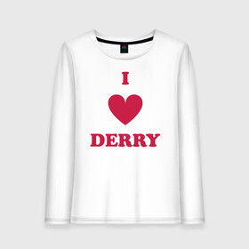 Женский лонгслив хлопок с принтом I Love Derry в Петрозаводске, 100% хлопок |  | clown | derry | it | lover | pennywise | stephen king | дерри | клоун | оно | пеннивайз | стивен кинг