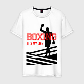 Мужская футболка хлопок с принтом Boxing its my life (двухсторонняя) в Петрозаводске, 100% хлопок | прямой крой, круглый вырез горловины, длина до линии бедер, слегка спущенное плечо. | boxing | бокс