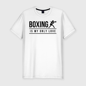 Мужская футболка хлопок Slim с принтом Boxing (двухсторонняя) в Петрозаводске, 92% хлопок, 8% лайкра | приталенный силуэт, круглый вырез ворота, длина до линии бедра, короткий рукав | boxing | my life | бокс | моя жизнь