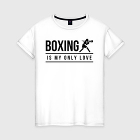 Женская футболка хлопок с принтом Boxing (двухсторонняя) в Петрозаводске, 100% хлопок | прямой крой, круглый вырез горловины, длина до линии бедер, слегка спущенное плечо | boxing | my life | бокс | моя жизнь